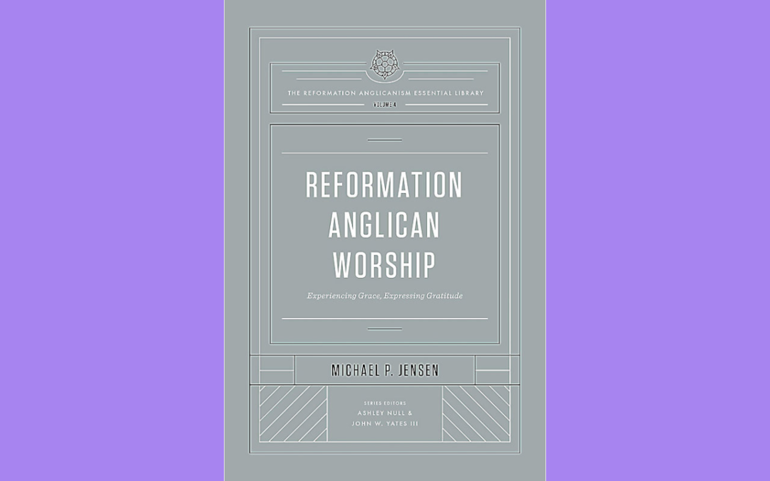 Book Review – Reformation Anglican Worship